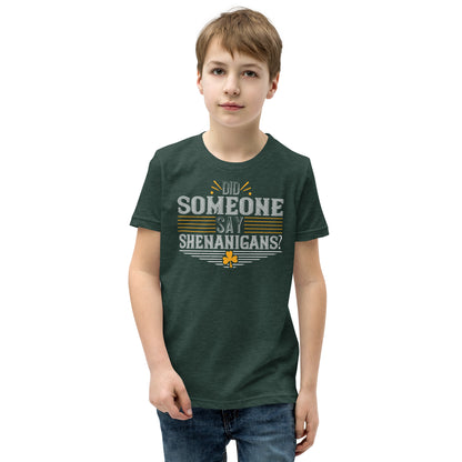 Did Someone Say Shenanigans? St. Patrick's Day Kids T-Shirt