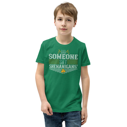 Did Someone Say Shenanigans? St. Patrick's Day Kids T-Shirt