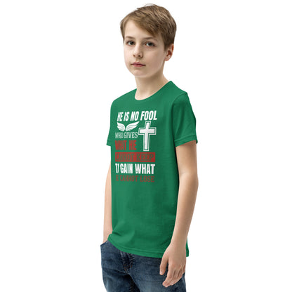 He Is No Fool Who Gives What He Cannot Keep Christian Kids T-Shirt