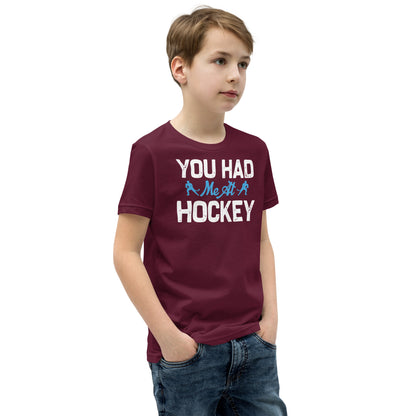 You Had Me at Hockey Kids T-Shirt