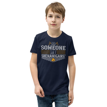 Did Someone Say Shenanigans? St. Patrick's Day Kids T-Shirt