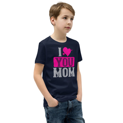 I Love You Mom Valentine's Day Kids T-Shirt