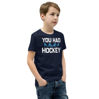 You Had Me at Hockey Kids T-Shirt