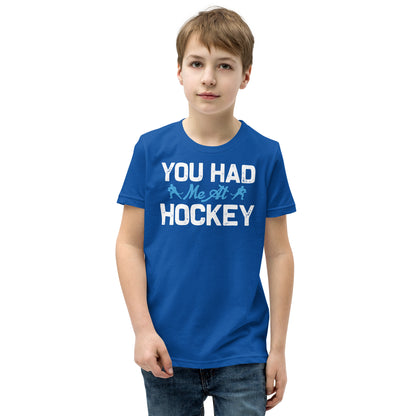 You Had Me at Hockey Kids T-Shirt