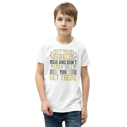 Set Your Goals High and Don't Stop Till You Get There Kids T-Shirt
