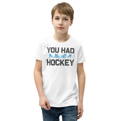 You Had Me at Hockey Kids T-Shirt