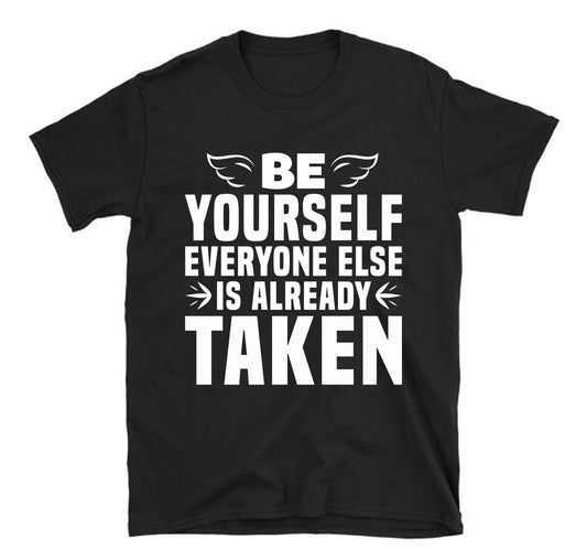 Be yourself Unisex T-Shirt