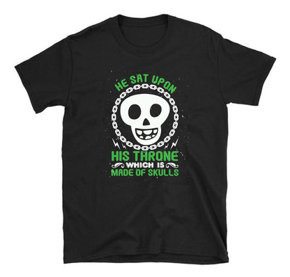 He sat upon his skull  Unisex T-Shirt