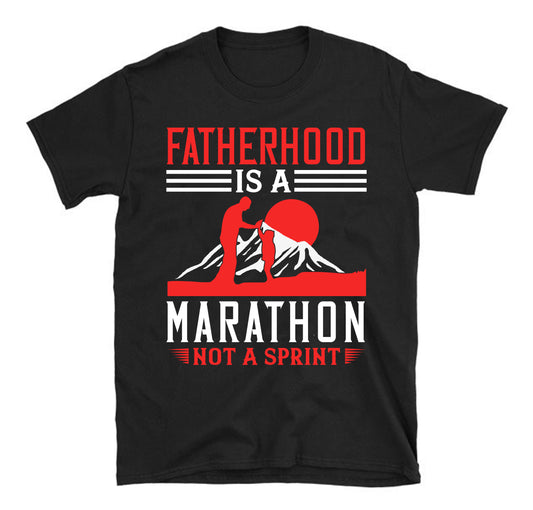 Fatherhood is a marathon, not a sprint Father's day Unisex T-Shirt