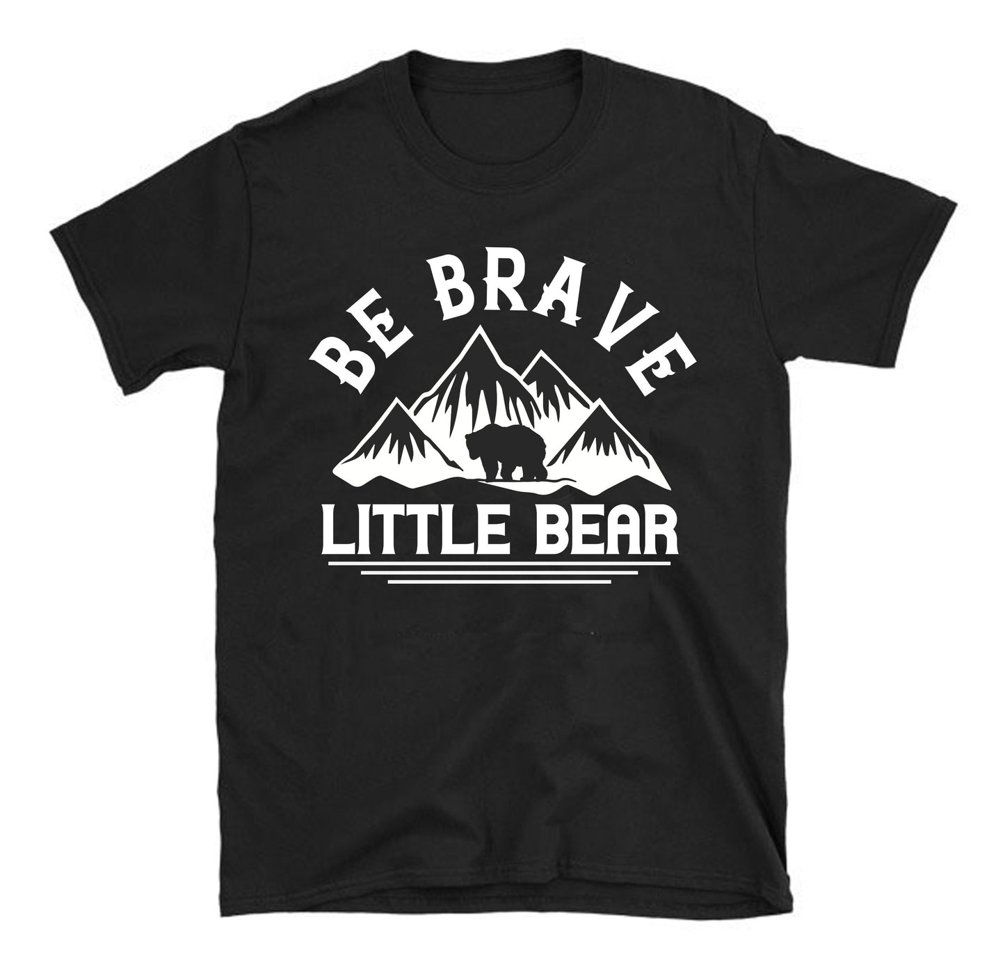 Be brave little bear Unisex T-Shirt