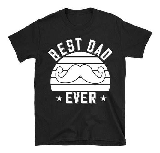 Best dad ever Father's day Unisex T-Shirt