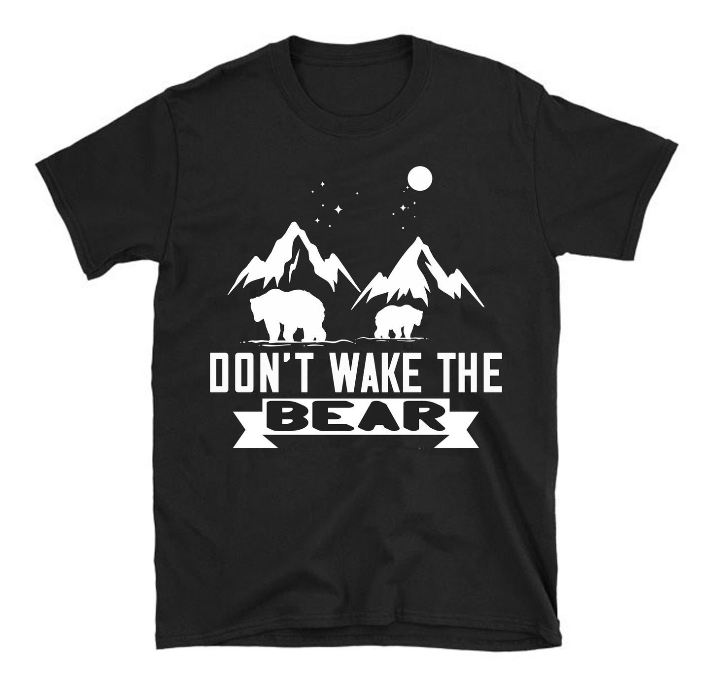 Don’t wake the bear Unisex T-Shirt