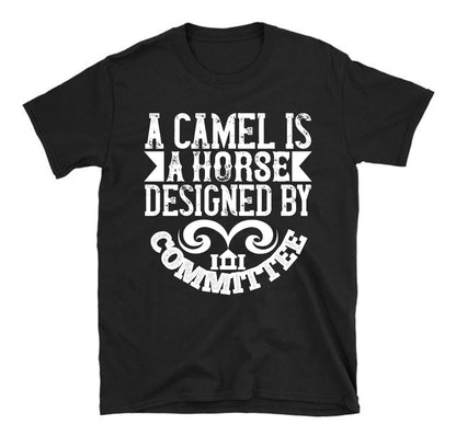 A camel is a horse designed by committee Architect Unisex T-Shirt