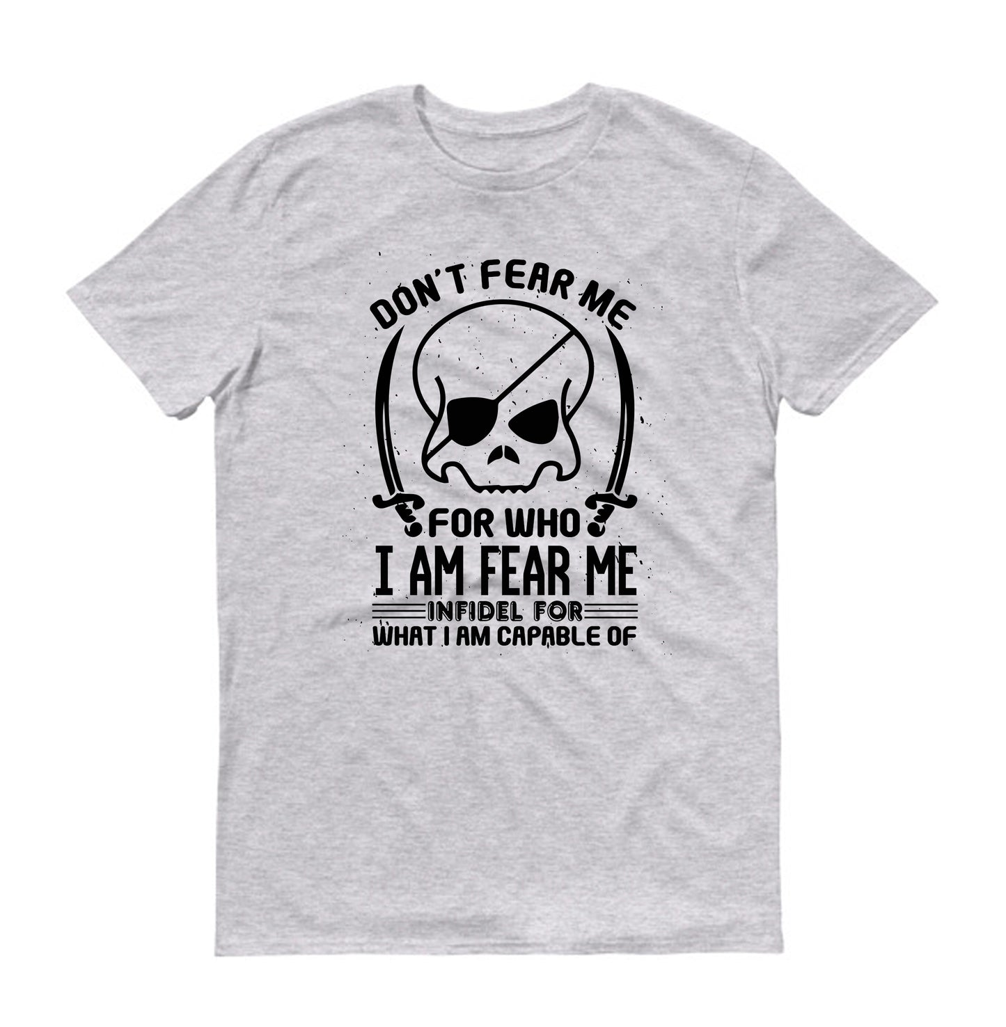 Don’t fear me skull  Unisex T-Shirt