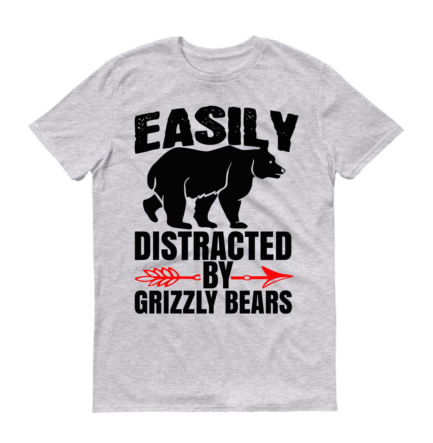 Easily distracted by grizzly bears big papa Unisex T-Shirt