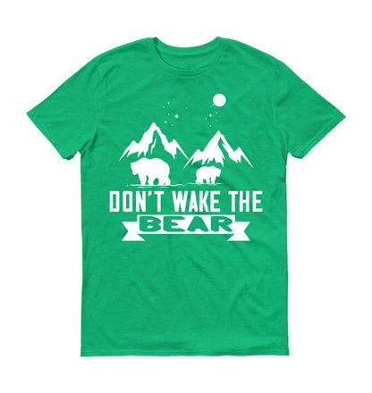 Don’t wake the bear Unisex T-Shirt