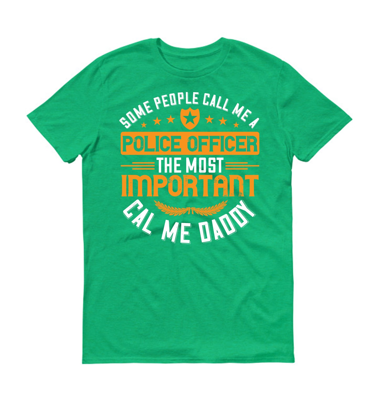 some people call me a police officer the most important call me daddy Father's day Unisex T-Shirt