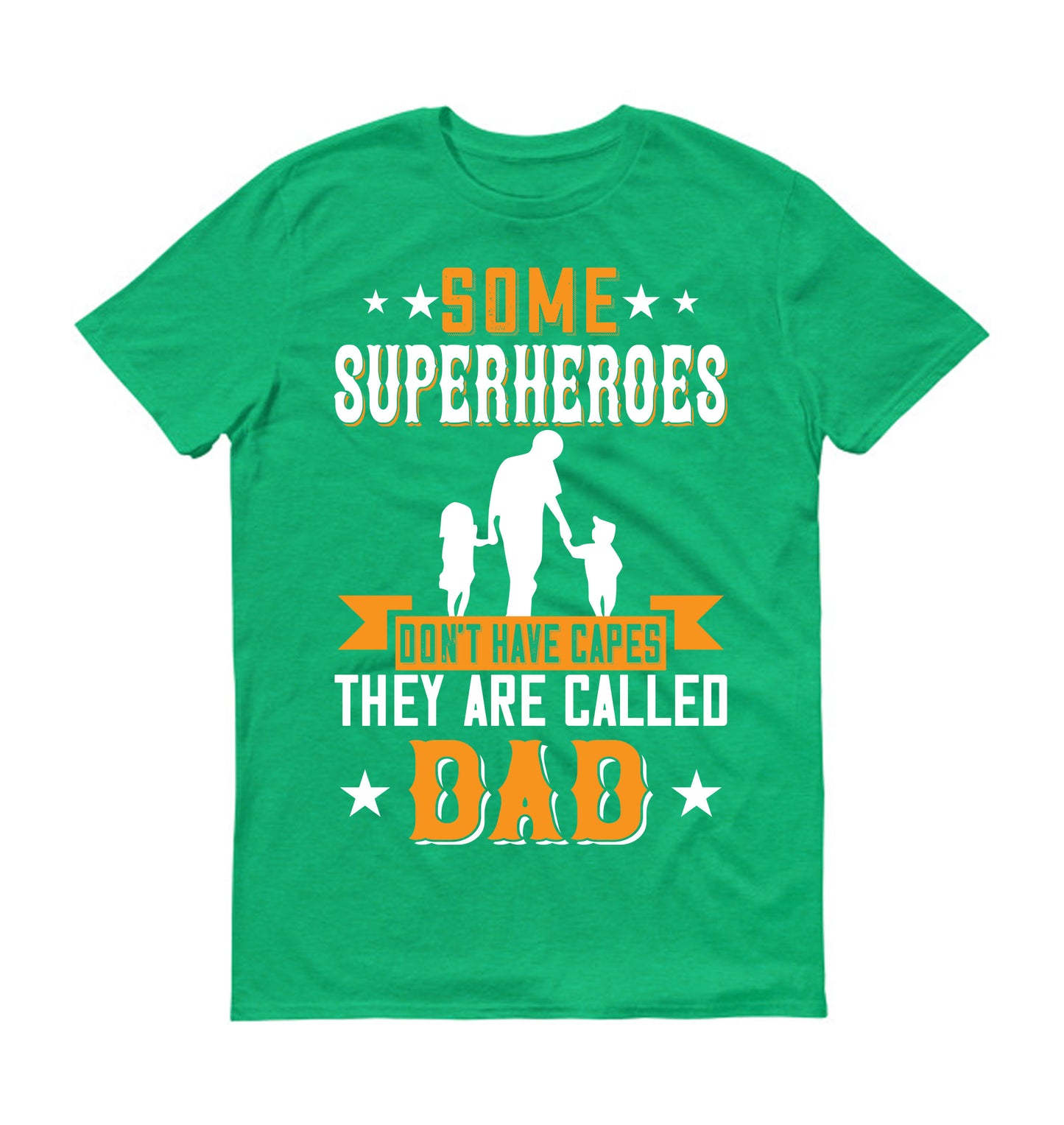 some superheroes don't have capes they are called dad Father's day Unisex T-Shirt