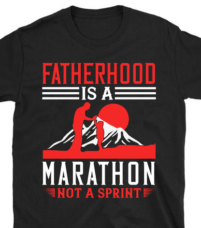 Fatherhood is a marathon, not a sprint Father's day Unisex T-Shirt