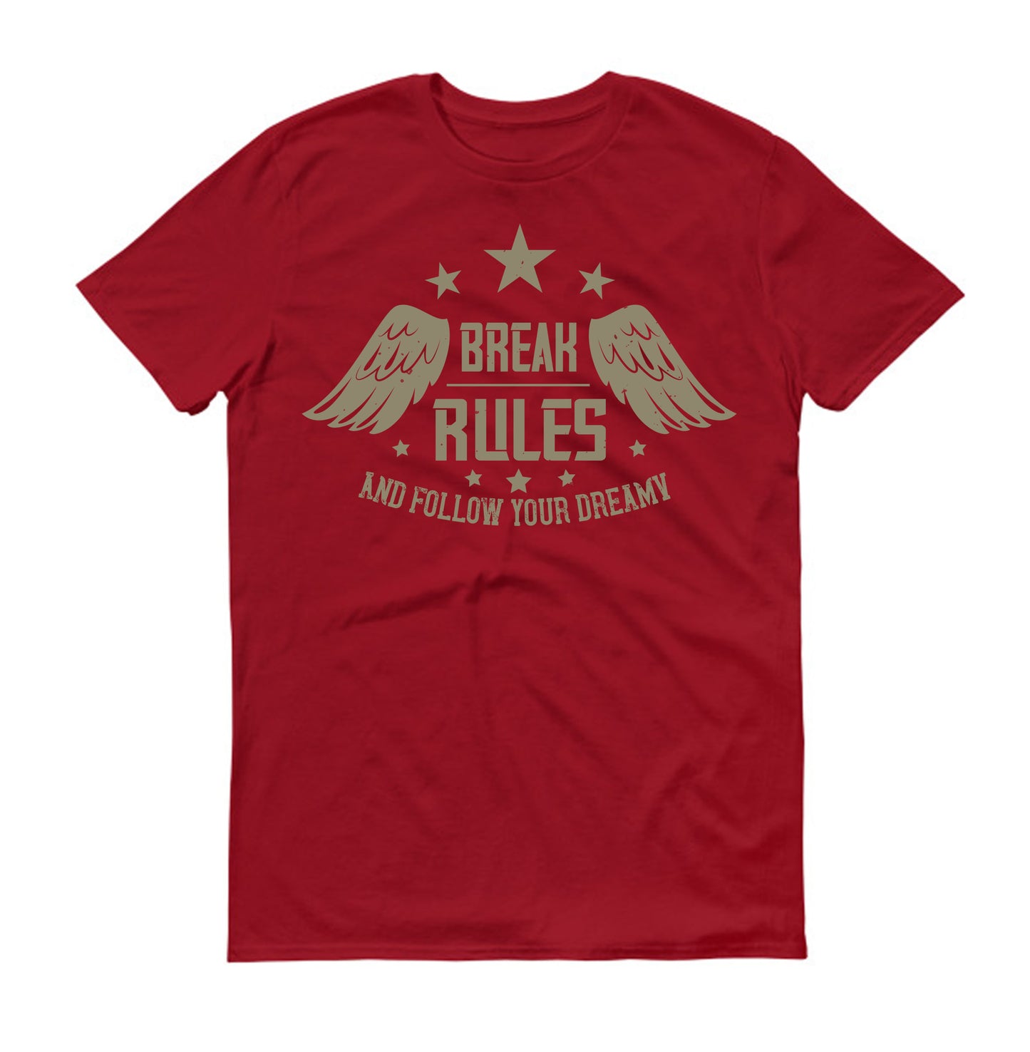 break rules and follow your dreamy Military  Unisex T-Shirt