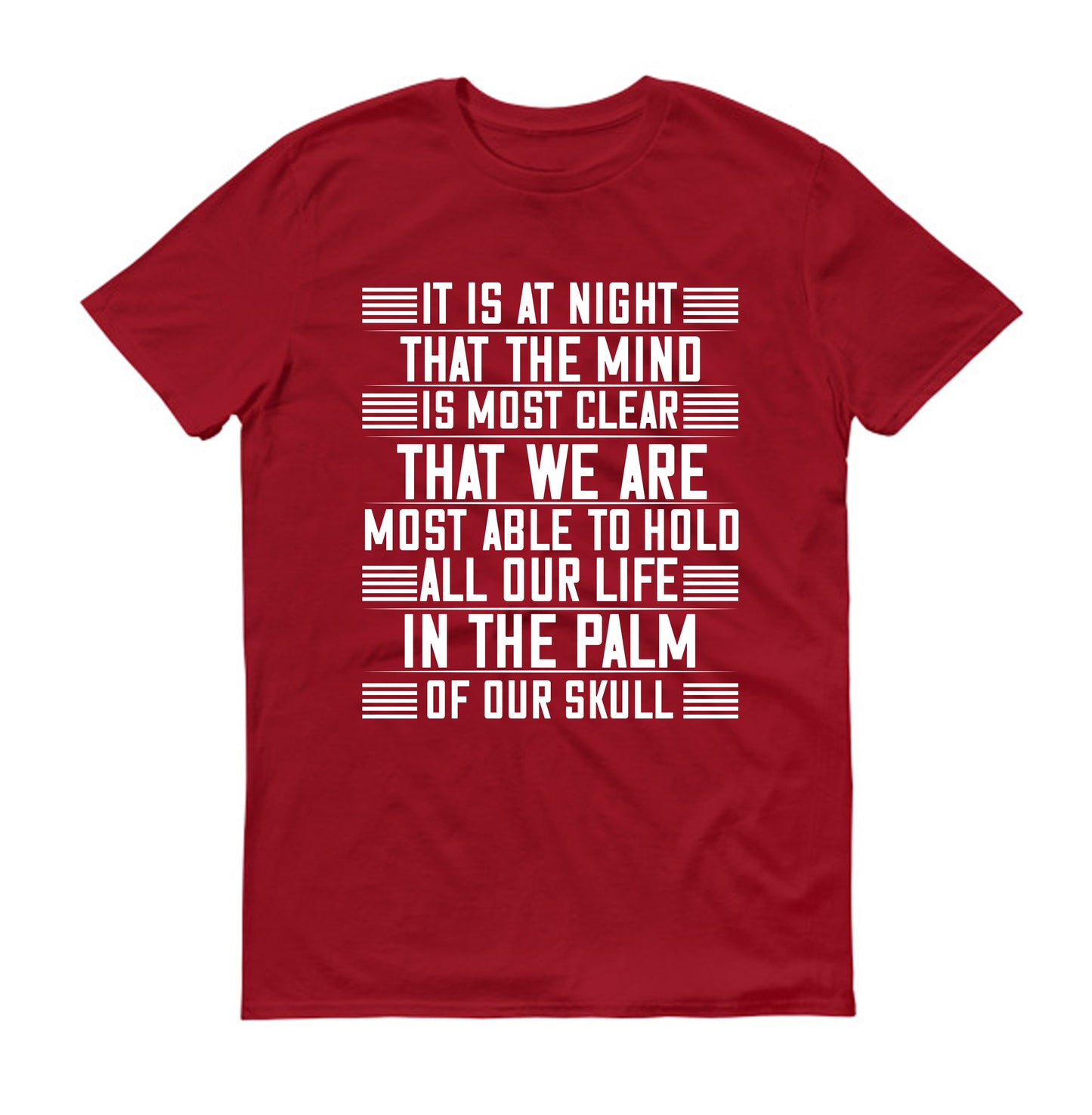 It is at night... that the mind is most clear Unisex T-Shirt