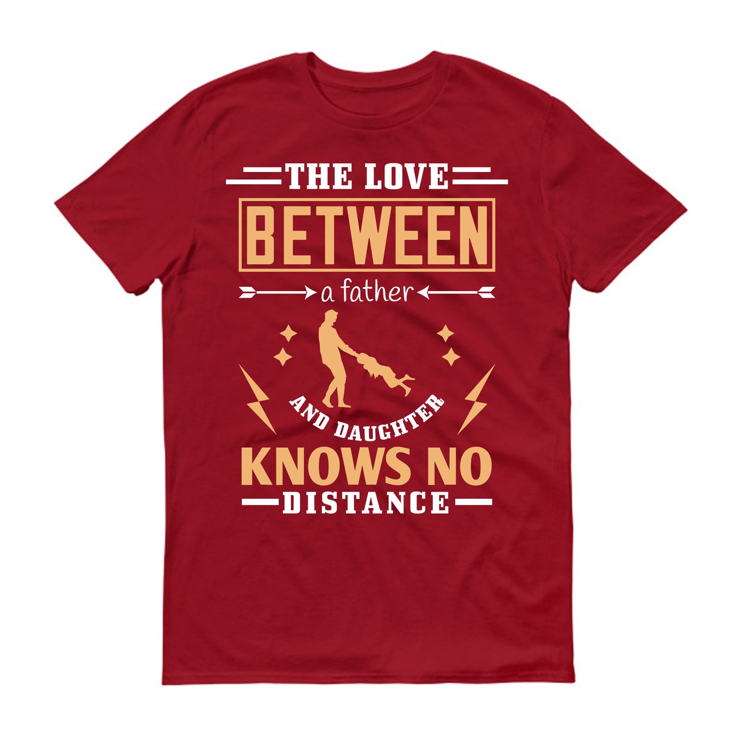 The love between a father and daughter knows no distance Father's day Unisex T-Shirt