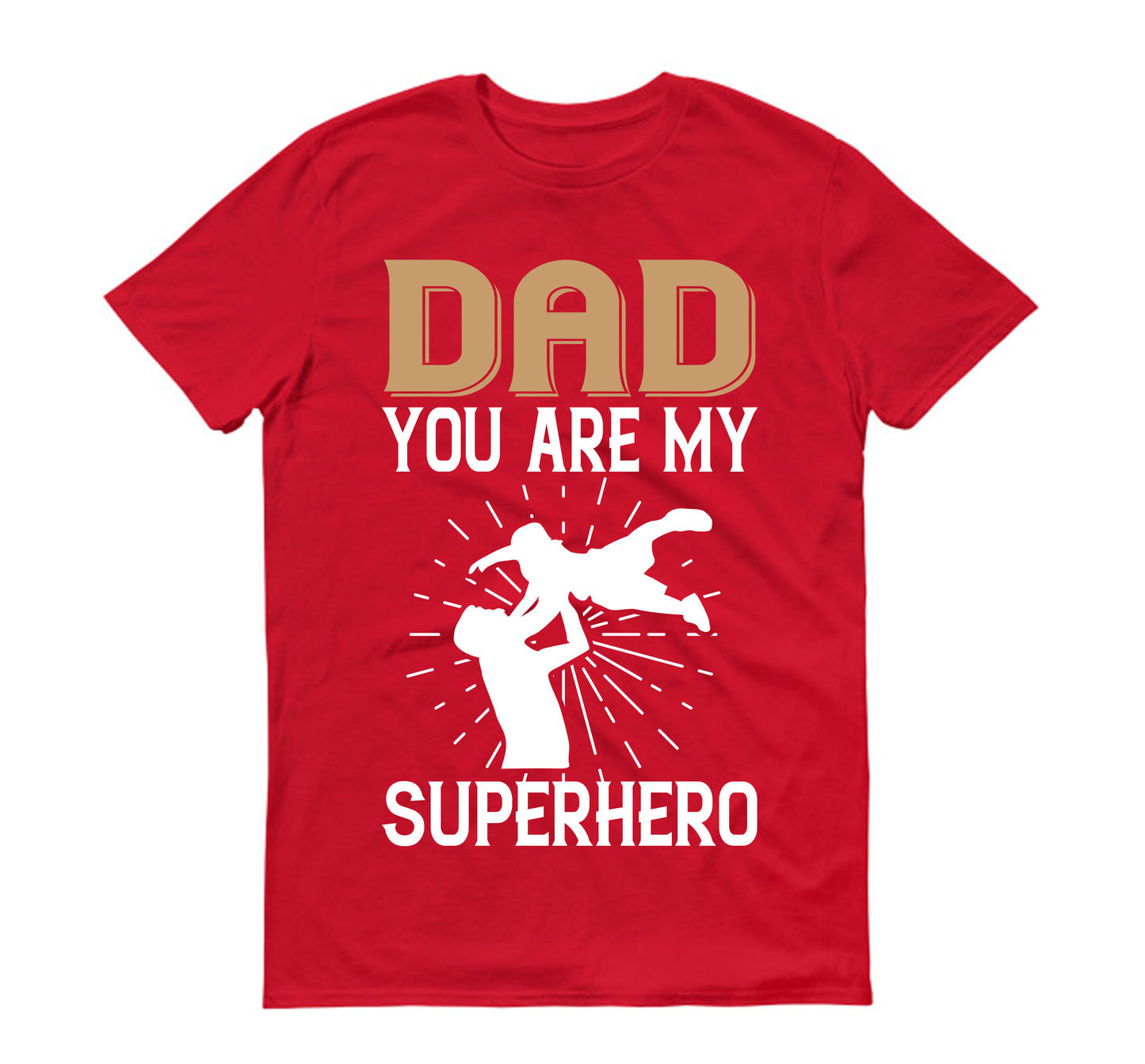 dad you are my superhero Father's day Unisex T-Shirt