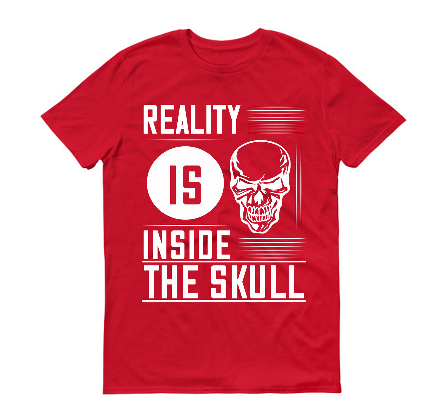 Reality is inside the skull Unisex T-Shirt