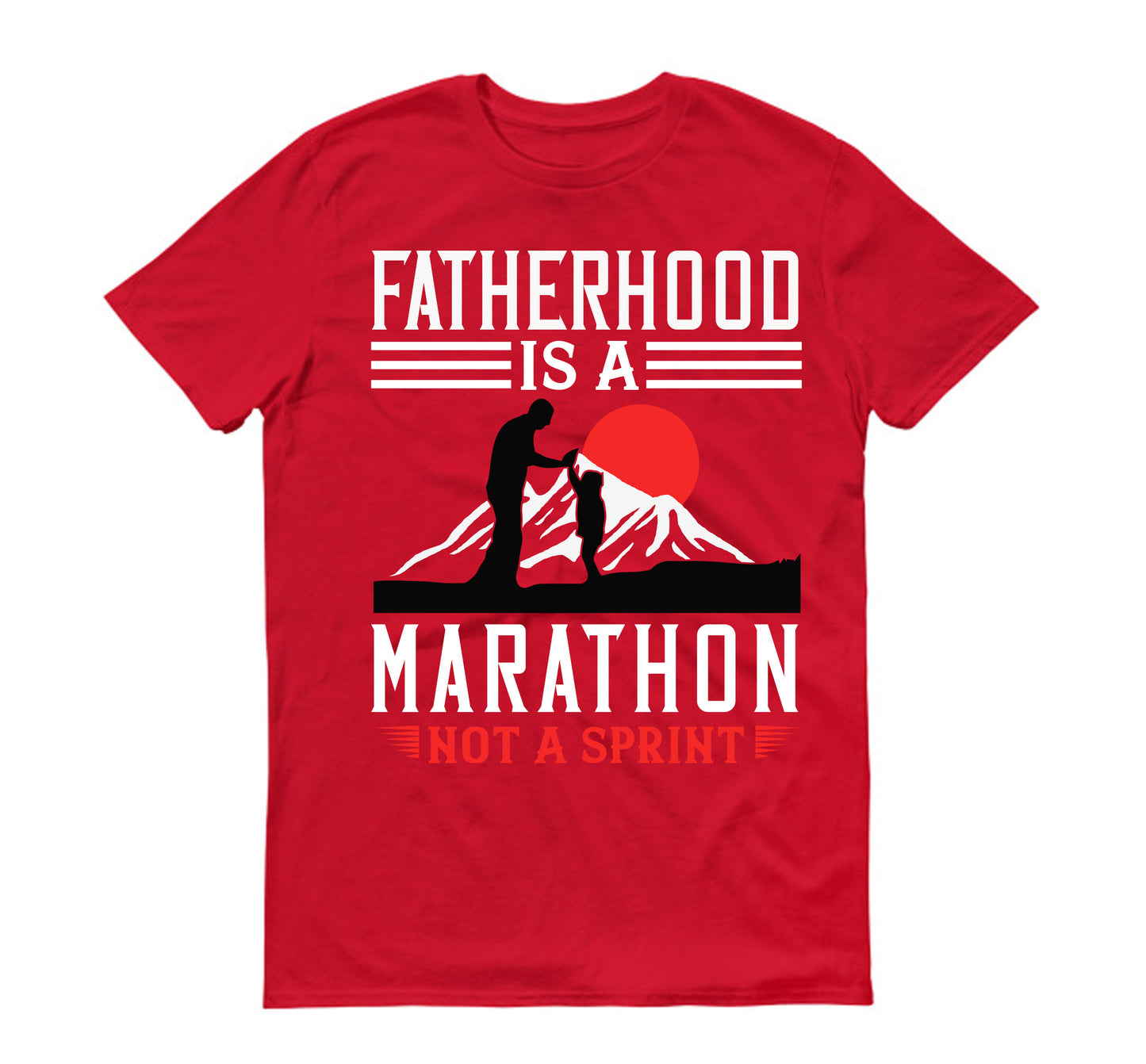 Fatherhood is a marathon, not a sprint Father's day Unisex T-Shirt