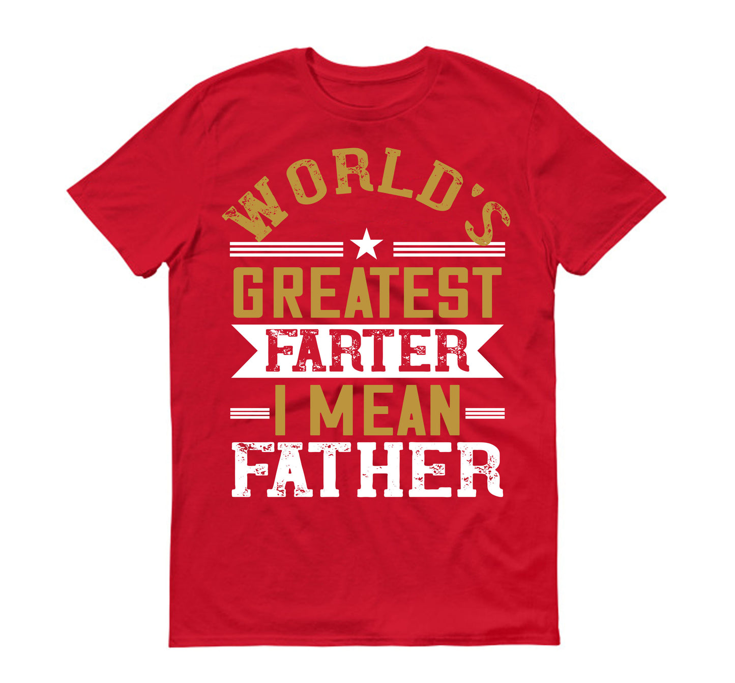 world’s greatest farter i mean my father Father's day Unisex T-Shirt