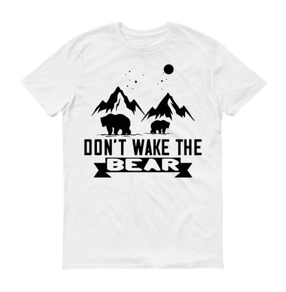 Don’t wake the bear Unisex T-Shirt