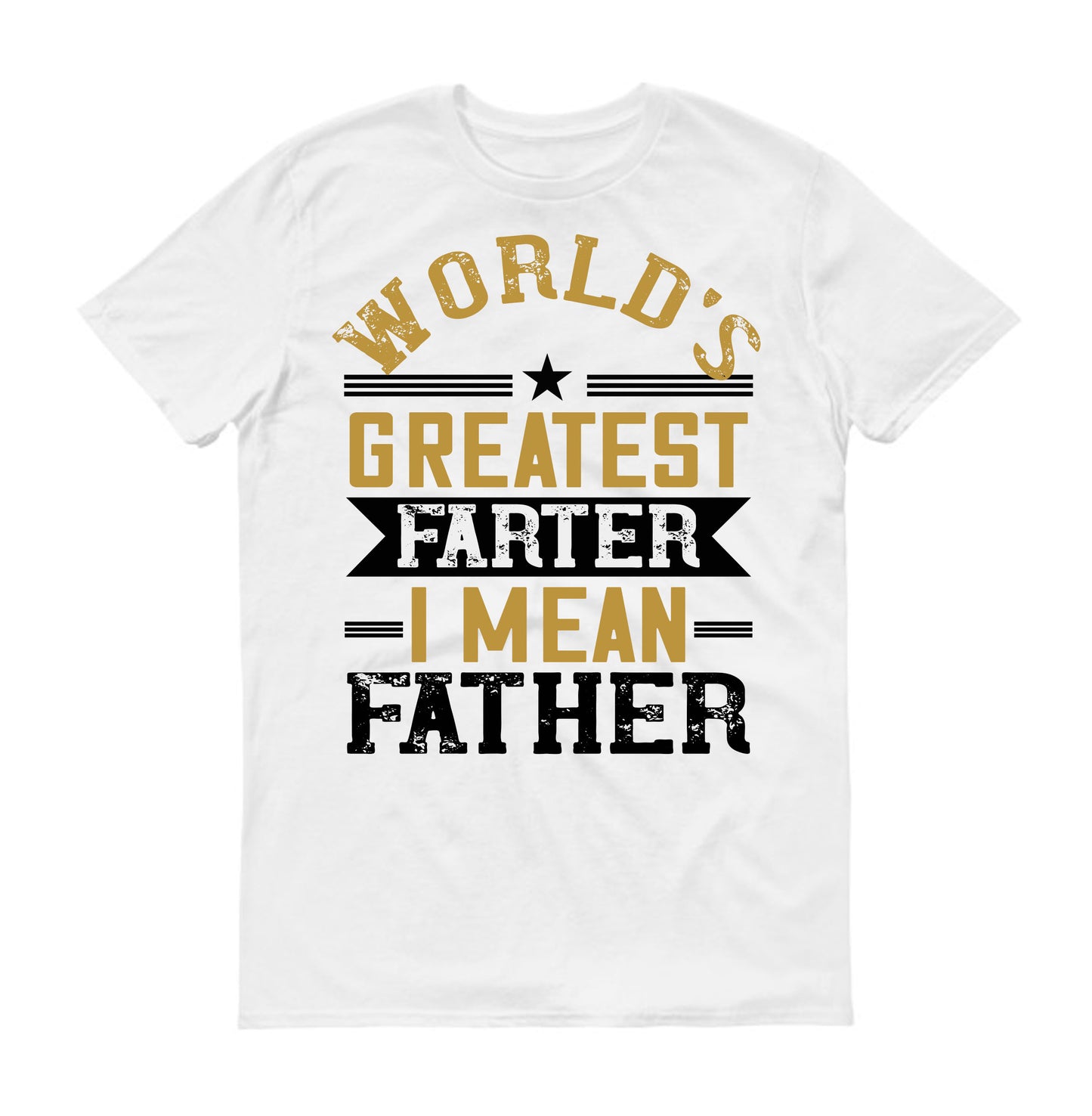 world’s greatest farter i mean my father Father's day Unisex T-Shirt